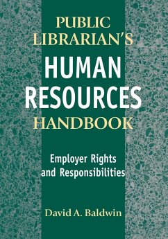 The Public Librarian's Human Resources Handbook - Baldwin, David