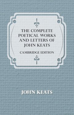 The Complete Poetical Works and Letters of John Keats - Cambridge Edition - Keats, John