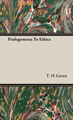 Prolegomena To Ethics - Green, T. H