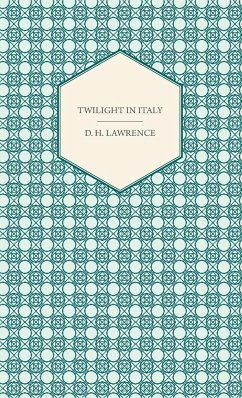 Twilight in Italy - Lawrence, D. H.