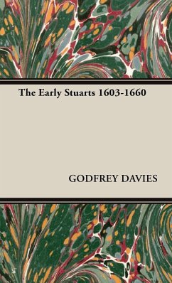 The Early Stuarts 1603-1660 - Davies, Godfrey