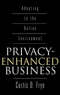 Privacy-Enhanced Business - Frye, Curtis; Frye, Curtis D.
