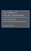 Politics of Faculty Unionization Politics of Faculty Unionization