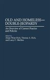 Old and Homeless -- Double-Jeopardy