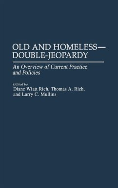 Old and Homeless -- Double-Jeopardy - Rich, Diane Wiatt; Rich, Dianne W.