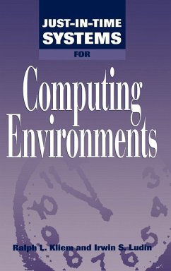 Just-In-Time Systems for Computing Environments - Kliem, Ralph L. Pmp; Ludin, Irwin S.