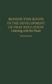 Benedictine Roots in the Development of Deaf Education