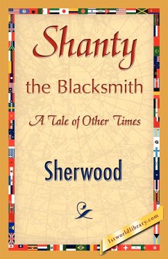 Shanty the Blacksmith - Sherwood