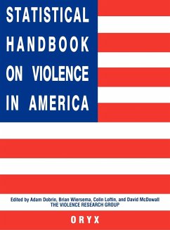 Statistical Handbook on Violence in America - Dobrin, Adam