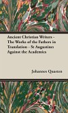 Ancient Christian Writers - The Works of the Fathers in Translation - St Augustine