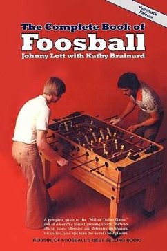 The Complete Book of Foosball - Lott, Johnny; Brainard, Kathy