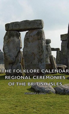 The Folklore Calendar - Regional Ceremonies of the British Isles