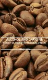 Alcohol and Caffeine - A Study of Their Psychological Effects