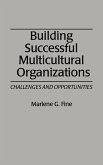 Building Successful Multicultural Organizations