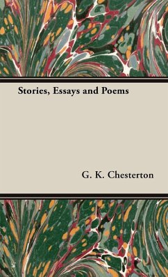 Stories, Essays and Poems - Chesterton, G. K.