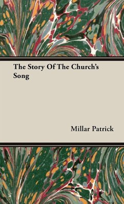 The Story Of The Church's Song
