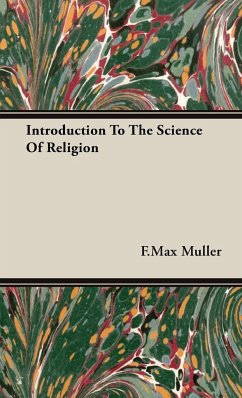 Introduction To The Science Of Religion - Muller, F. Max