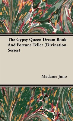 The Gypsy Queen Dream Book and Fortune Teller (Divination Series) - Juno, Madame