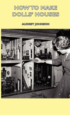 How to Make Dolls' Houses - Johnson, Audrey