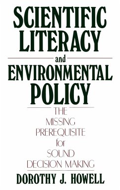 Scientific Literacy and Environmental Policy - Howell, Dorothy J.