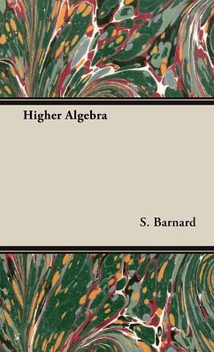 Higher Algebra - Barnard, S.