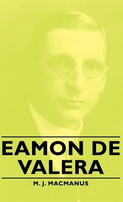 Eamon de Valera - Macmanus, M. J.