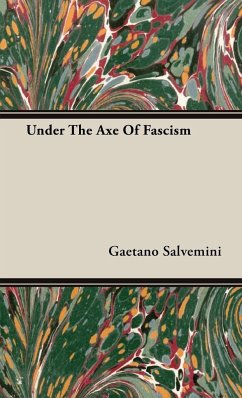 Under The Axe Of Fascism - Salvemini, Gaetano