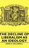 The Decline of Liberalism as an Ideology