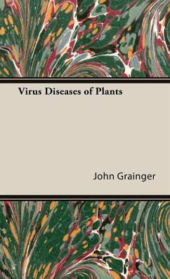 Virus Diseases of Plants - Grainger, John