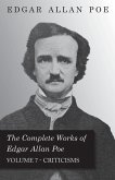 The Complete Works of Edgar Allan Poe - Volume 7 - Criticisms