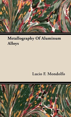 Metallography of Aluminum Alloys - Mondolfo, Lucio F.