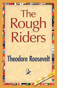 The Rough Riders - Roosevelt, Theodore Iv