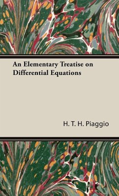 An Elementary Treatise on Differential Equations - Piaggio, H. T. H.