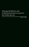 Managerial Reform and Professional Empowerment in the Public Service