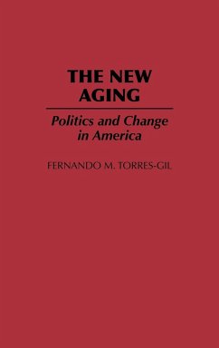 The New Aging - Torres-Gil, Fernando M.