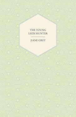 The Young Lion Hunter - Grey, Zane