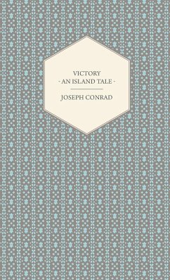 Victory - An Island Tale - Conrad, Joseph