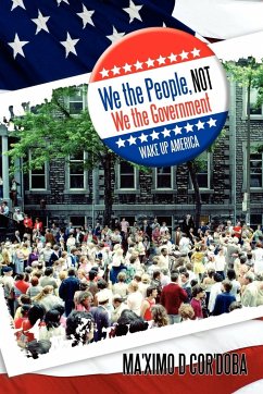 We the People, Not We the Government - Cor'doba, Ma'ximo D.