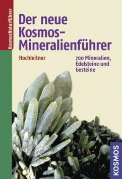 Der neue Kosmos-Mineralienführer - Hochleitner, Rupert