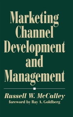 Marketing Channel Development and Management - McCalley, Russell W.