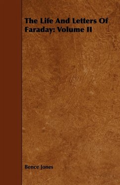 The Life And Letters Of Faraday - Jones, Bence