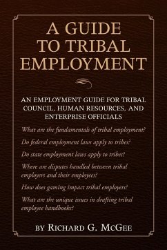 A Guide to Tribal Employment - McGee, Richard G.