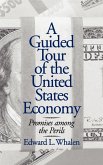 Guided Tour of the United States Economy