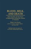 Blood, Milk, and Death Blood, Milk, and Death