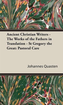 Ancient Christian Writers - The Works of the Fathers in Translation - St Gregory the Great - Quasten, Johannes