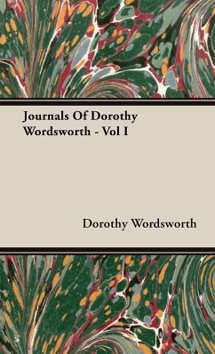 Journals Of Dorothy Wordsworth - Vol I - Wordsworth, Dorothy