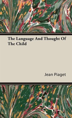 The Language and Thought of the Child - Piget, Jean