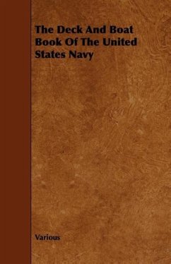 The Deck and Boat Book of the United States Navy - Various United States