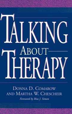 Talking about Therapy - Comarow, Donna D.; Chescheir, Martha W.