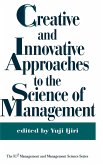 Creative and Innovative Approaches to the Science of Management